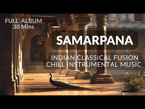 Samarpana – The Offering | Carnatic Classical Instrumental Album