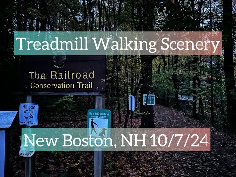 Treadmill Walking Scenery - New Boston 10/7/24