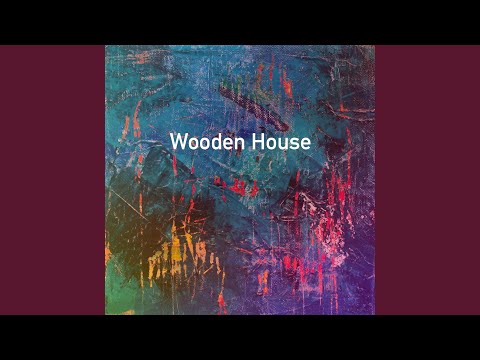 Wooden House