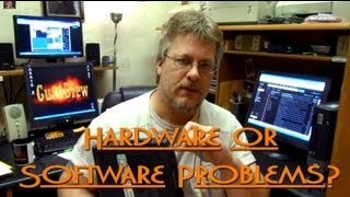 Do I Have Hardware or Software Problems? - Viewer Mailbag Q&A #1