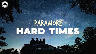 Paramore - Hard Times | Lyrics
