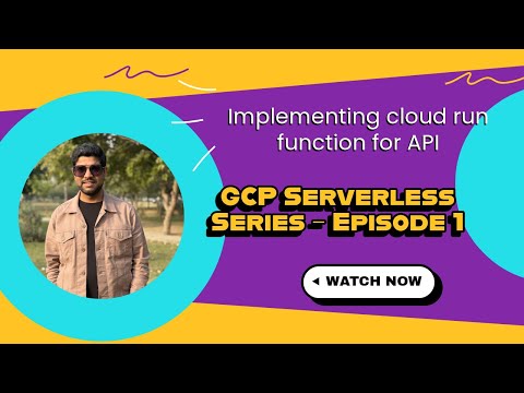 Getting Started with Google Cloud Run | Deploy Functions with HTTP Triggers (Part 1)