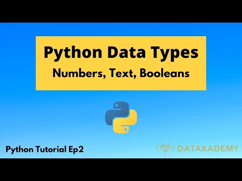 Python Data Types (Numbers, Text, Booleans) | Python Tutorial Ep2