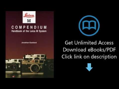 Leica M Compendium: Handbook of the Leica M System