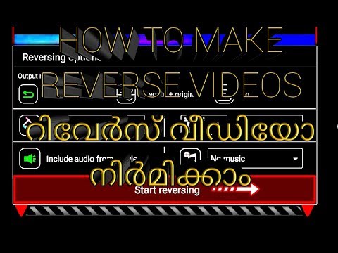 How to make reverse videos, Make reverse videos using Android phone, reverse videos