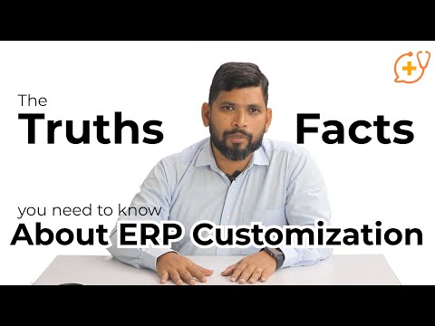 The Truths & Facts You Need to Know About ERP Customization | ERP DOCTOR