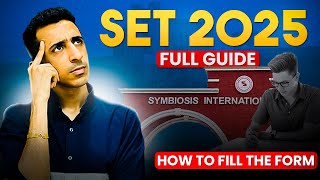 Symbiosis Entrance Test 2025 - Complete Details on How to fill the form | Exam Pattern