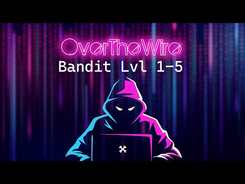 Over the Wire: Bandit Lvl 1 - 5