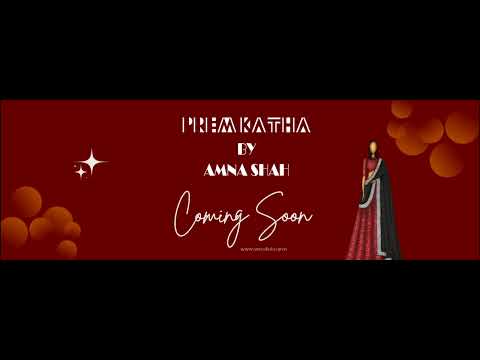 PREM KATHA BY AMNA SHAH Comming soon