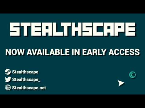 Stealthscape Early Access - AVAILABLE NOW