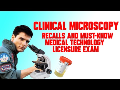 MedTech Board Exam Recalls and MUST-KNOWS: CLINICAL MICROSCOPY | SPICY MEDTECH | AUGUST 2022 MTLE