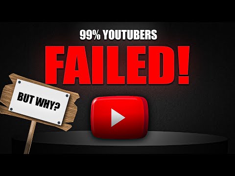 Why 99% of YouTubers fail on Youtube? | The Harsh Truth!