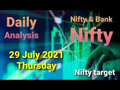 Nifty target / Nifty & Bank Nifty / Daily Market Analysis / 29 July 2021 Thursday.
