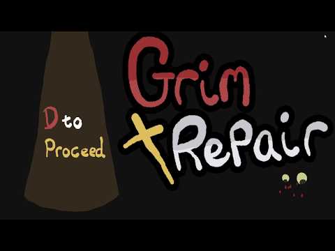 Grim Repair  - Global Game Jam 2020