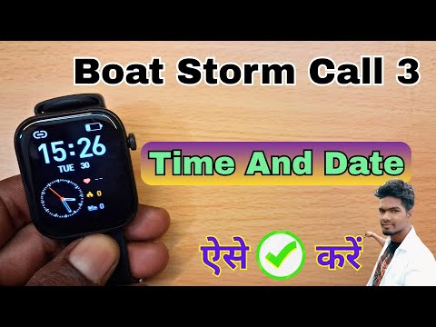 Boat Storm Call 3 Time And Date Setting | Boat Smart Watch Me Time Kaise Set Kare