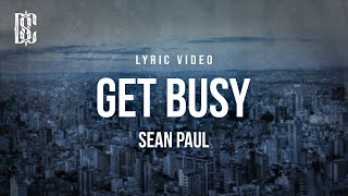 Sean Paul - Get Busy | Lyrics