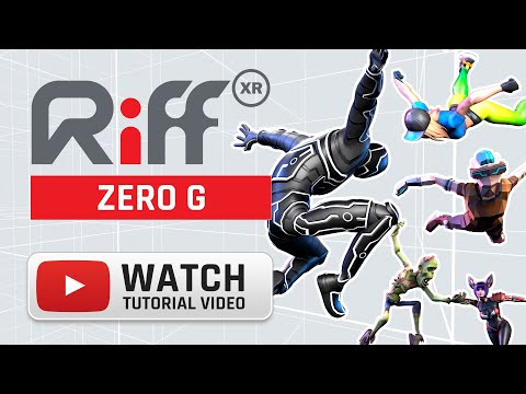 Zero G in Riff XR Tutorial