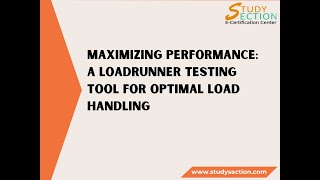 Maximizing Performance: LoadRunner Testing Tool for Optimal Load Handling #StudySection #Blogs #PPT