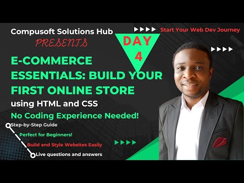 E-Commerce Essentials || Build Your First Online Store || HTML & CSS || Absolute Beginners Series