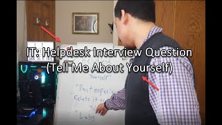 IT: Helpdesk Interview Question (Tell Me About Yourself)