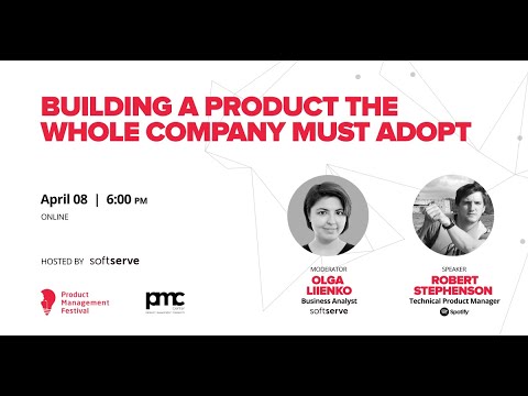 Product Management Night Kharkiv | Building a product the whole company must adopt