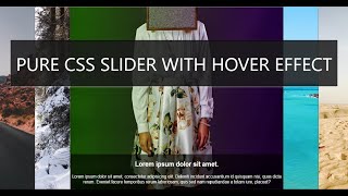 Pure Css Slider (Css slide images with hover effects)
