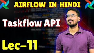 Taskflow API in Airflow | Lec-11 | Airflow tutorial in Hindi