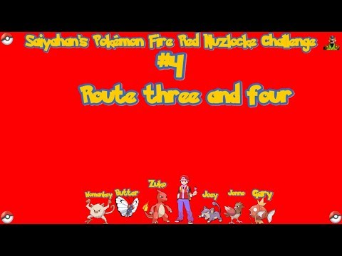 Saiyahan's Pokemon Nuzlocke Challenge #4 Route Three and Four