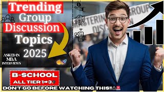Top GD-PI Topics Asked in MBA Group Discussion 2025 🔥| How to ace in Group Discussion |  WATCH NOW 🚨