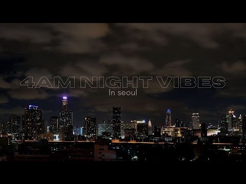 [PLAYLIST] 4AM night vibe in seoul | 1hour of krnb & khh