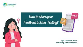 Tips to follow while providing User Feedback | English