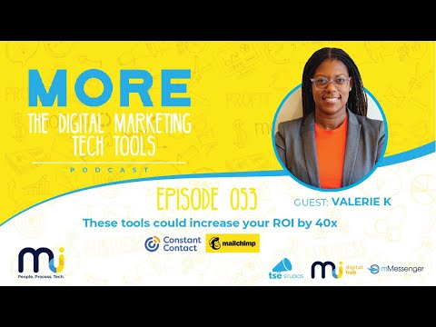 Get MORE Ep 53: Valerie K - These tools could increase your ROI by 40xKeywords: