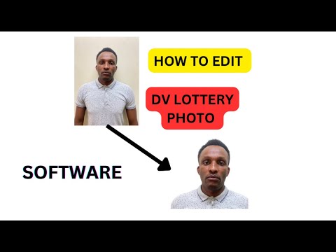 DV 2026➡️STEP BY STEP GUIDE: HOW TO EDIT DV LOTTERY PHOTO AND CHECK THEM USING PHOTO TOOL