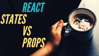 Reactjs Beginners - STATES/PROPS Explained for beginners