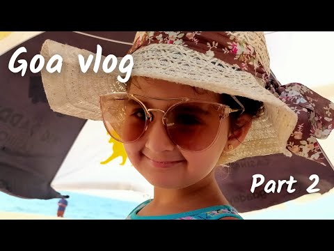 Goa Vlog | part 2