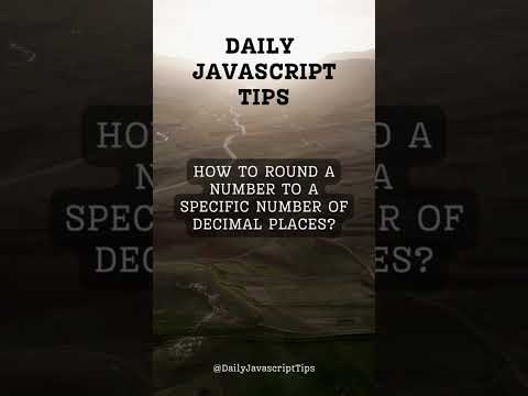 JavaScript Tips and Techniques: Round Numbers to Specific Decimal Places, Quick and Easy