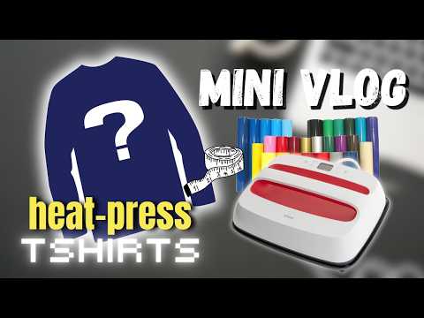 Let’s Heat-Press T-Shirts | Mini Vlog
