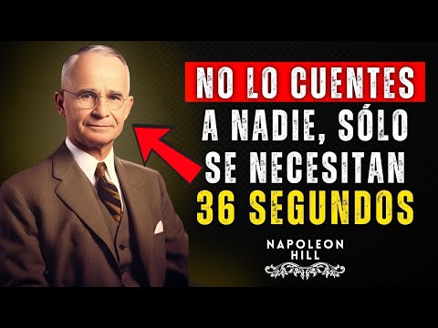 36 SEGUNDOS QUE ACTIVAN LA RIQUEZA (NO LO CUENTES A NADIE) | Napoleon Hill