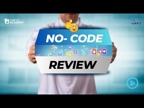 My No-Code Review | NxtWave | NxtWave Student | CCBP Academy | #ccbpacademy | #nxtwave