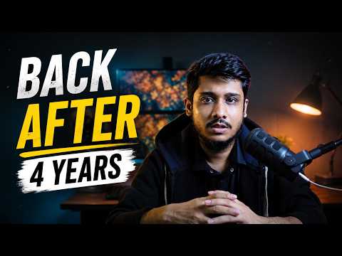 After Almost 4 Years, I’m Back on YouTube Again