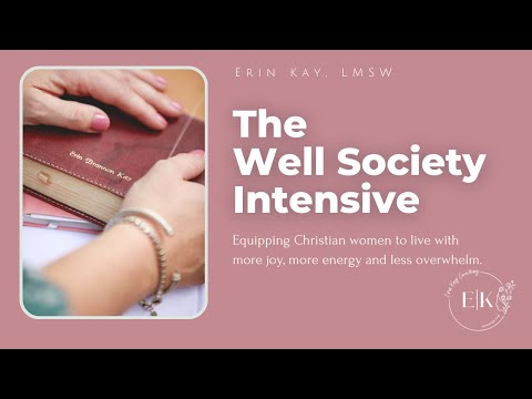 The Well Society Intensive Overview