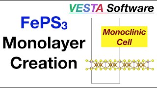 Build FePS3 Monolayer in VESTA (monoclinic cell)