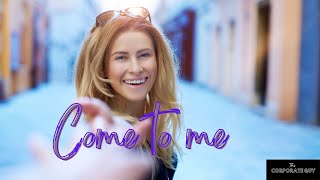 Come to me - The Corporate Guy