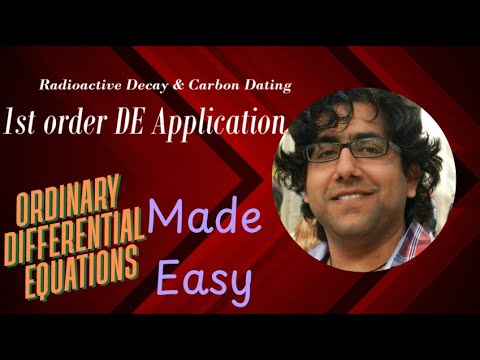 15-ODE_Applications of First Order ODE | Radioactive Decay & Carbon Dating