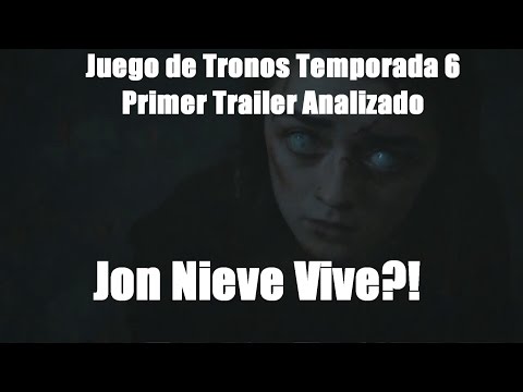 Juego de Tronos Temporada 6 Trailer Oficial Análisis | Jon Nieve Vive (MGSeries)