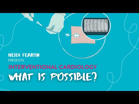 Interventional Cardiology: What Is Possible? - Heidi Ferasin