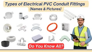 Types of PVC Conduit Fittings with Names & Pictures #electrical #electrician #conduit