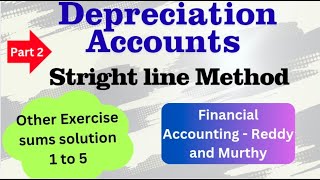 B.Com Financial Accounting depreciation accounting solutions - other exercises straight line method