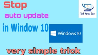 How to stop auto update in window 10