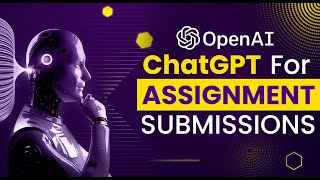 Can ChatGPT be Used for University Assignments? | OpenAI